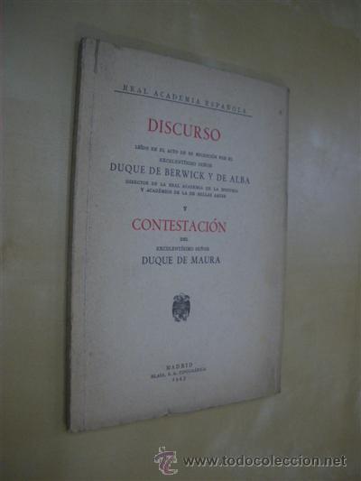 Libros: DISCURSO LE&Iacute;DO EN EL ACTO DE SU RECEPCI&Oacute;N POR EL EXCELENT&Iacute;SIMO SE&Ntilde;OR DUQUE DE BERWICK Y DE ALBA - DU