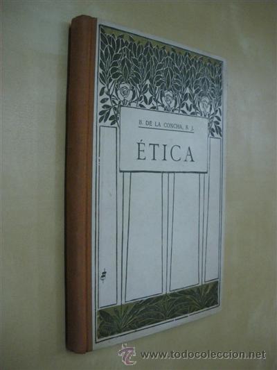 Libros: &Eacute;TICA - BERNARDO DE LA CONCHA - Foto 1