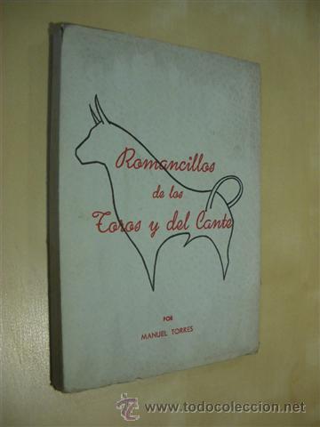 Libros: ROMANCILLOS DE LOS TOROS Y DEL CANTE - MANUEL TORRES - Foto 1