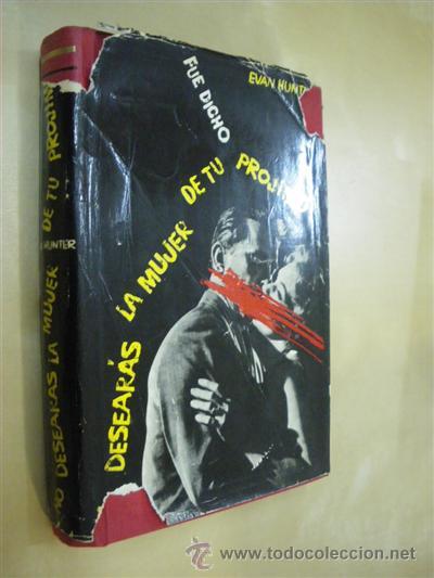 Libros: FUE DICHO: NO DESEAR&Aacute;S LA MUJER DE TU PR&Oacute;JIMO - EVA HUNTER - Foto 1