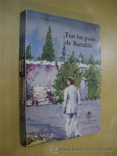 Libros: TRAS LOS PASOS DE BARRAB&Aacute;S - MIGUEL SIGNES - Foto 1