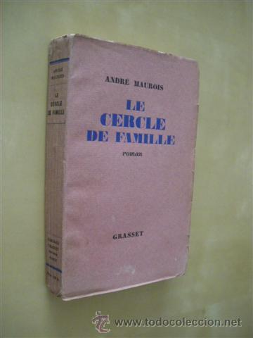 Libros: LE CERCLE DE FAMILLE - ANDR&Eacute; MAUROIS - Foto 1