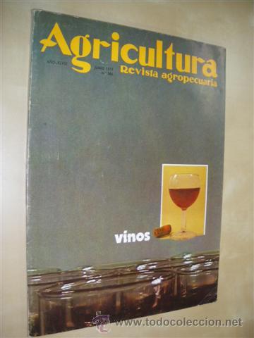 Libros: AGRICULTURA. REVISTA AGROPECUARIA. N&ordm;566. JUNIO 1979. VINOS - REVISTA