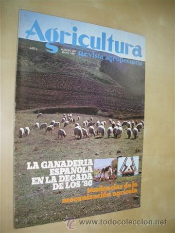B&uuml;cher: AGRICULTURA. REVISTA AGROPECUARIA. N&ordm;587. MAYO 1981. LA GANADER&Iacute;A ESPA&Ntilde;OLA EN LA D&Eacute;CADA DE LOS 80. T
