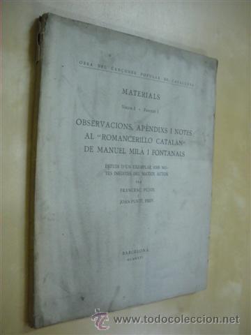 B&uuml;cher: OBSERVACIONS, AP&Egrave;NDIXS I NOTES AL ROMANCERILLO CATALAN DE MANUEL MIL&Agrave; I FONTANALS. MATERIALS. VOLUM