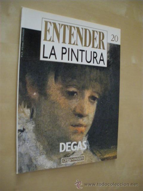 Libros: ENTENDER LA PINTURA. N&ordm;20. DEGAS - JUAN MANUEL PRADO. (DIR.) - Foto 1