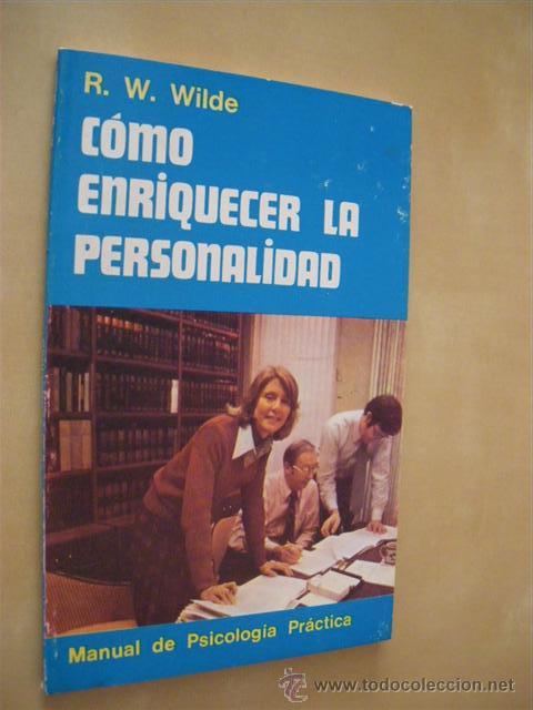 B&uuml;cher: COMO ENRIQUECER LA PERSONALIDAD - R. W. WILDE