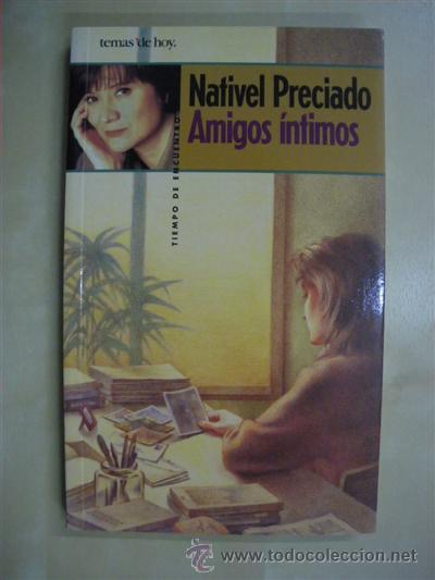 Libros: AMIGOS INTIMOS - NATIVEL PRECIADO - Foto 1