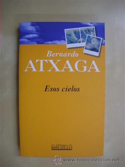 Libros: ESOS CIELOS - BERNARDO ATXAGA - Foto 1