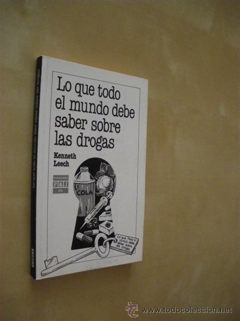 Libros: LO QUE TODO EL MUNDO DEBE SABER SOBRE LAS DROGAS - KENNETH LEECH - Foto 1