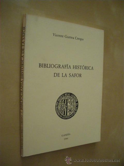 Libri di seconda mano: BIBLIOGRAF&Iacute;A HIST&Oacute;RICA DE LA SAFOR - VICENTE GURREA CRESPO