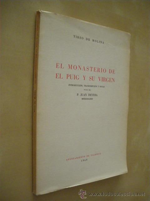 Libros: EL MONASTERIO DE EL PUIG Y SU VIRGEN - TIRSO DE MOLINA - Foto 1