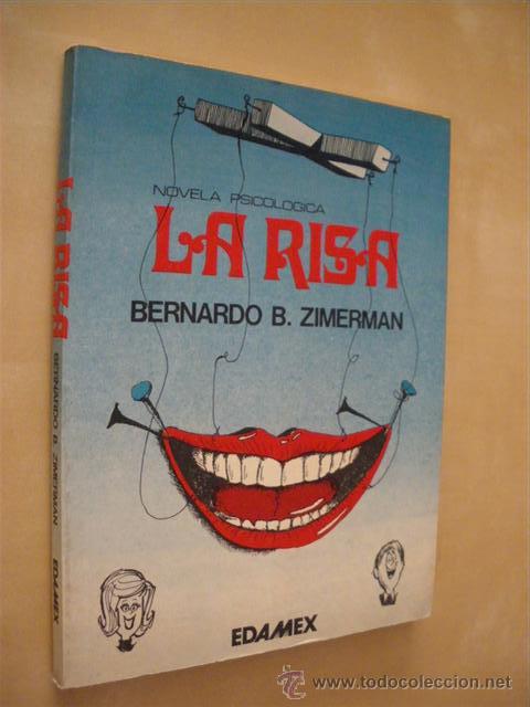 Libros: LA RISA. NOVELA PSICOLOGICA - BERNARDO B. ZIMERMAN - Foto 1