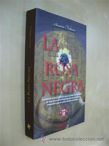 Libros: LA ROSA NEGRA - AURORA VELASCO - Foto 1