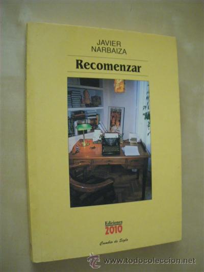 Libros: RECOMENZAR - JAVIER NARBAIZA - Foto 1