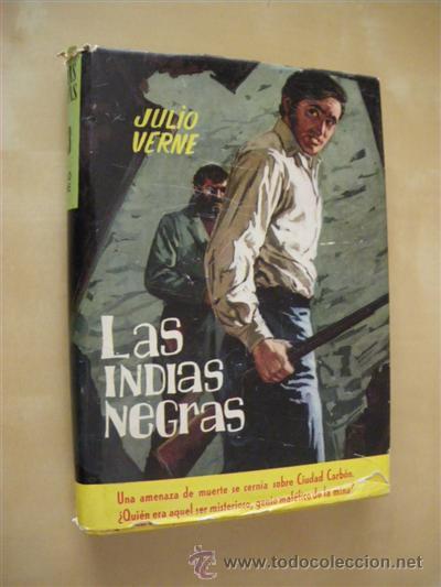 Libros: LAS INDIAS NEGRAS - JULIO VERNE - Foto 1