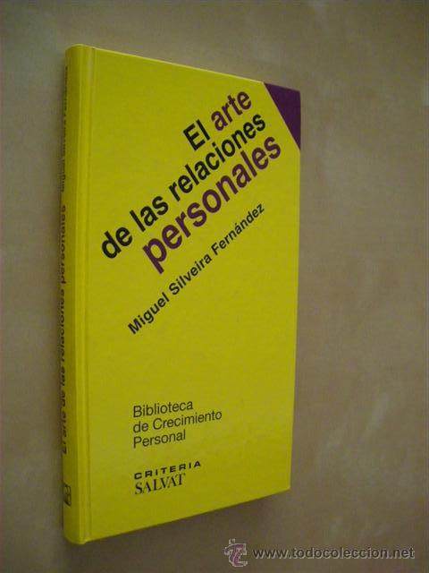Libros: EL ARTE DE LAS RELACIONES PERSONALES - MIGUEL SILVEIRA FERNANDEZ