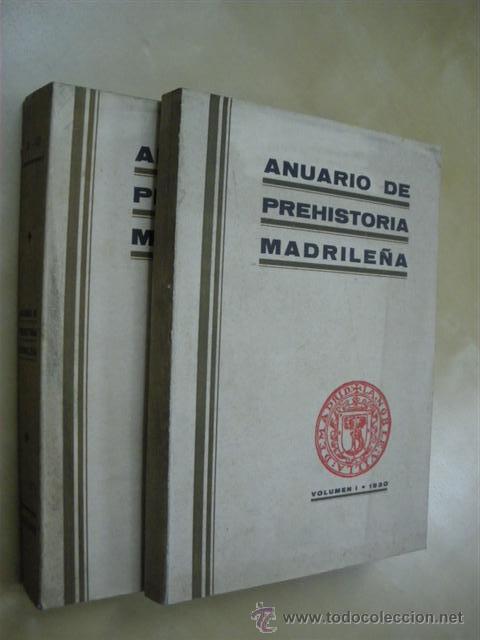Libros: ANUARIO DE PREHISTORIA MADRILE&Ntilde;A. VOLUMEN I-II-III. (1930-32)