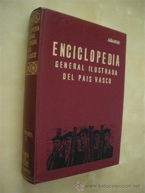 Livres: ENCICLOPEDIA GENERAL ILUSTRADA DEL PA&Iacute;S VASCO. LITERATURA. TOMO III - VV.AA.