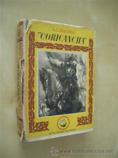 Libros: CORICANCHA. JARD&Iacute;N DE ORO - A. F. TSCHIFFELY - Foto 1