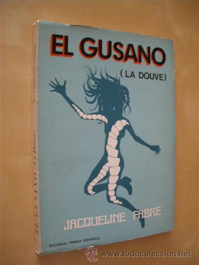Libros: EL GUSANO. (LA DOUVE) - JACQUELINE FABRE - Foto 1