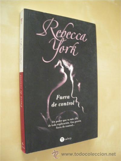 Libros: FUERA DE CONTROL - REBECCA YORK - Foto 1