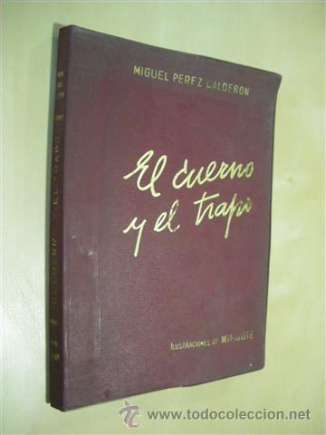 Libros: EL CUERNO Y EL TRAPO - MIGUEL PEREZ CALDERON - Foto 1