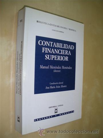 Libri di seconda mano: CONTABILIDAD FINANCIERA SUPERIOR - ANA MARIA ARIAS ALVAREZ - ANGEL MACHADO CABEZAS - JOSE MIGUEL FER