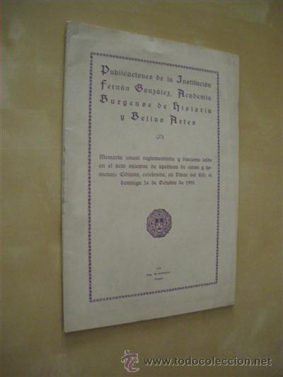 Libri di seconda mano: PUBLICACIONES DE LA INSTITUCION FERNAN GONZALEZ, ACADEMIA BURGENSE DE HISTORIA Y BELLAS ARTES. MEMOR