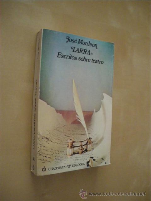 Libros: LARRA, ESCRITOS SOBRE TEATRO - JOSE MONLEON - Foto 1