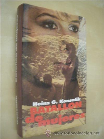 Libros: BATALL&Oacute;N DE MUJERES - HEINZ G. KONSALIK - Foto 1