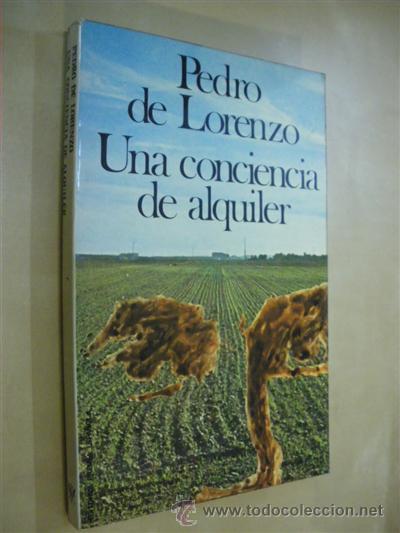 Libros: UNA CONCIENCIA DE ALQUILER - PEDRO DE LORENZO - Foto 1