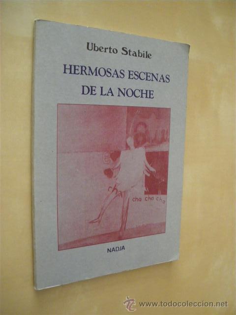 Libros: HERMOSAS ESCENAS DE LA NOCHE - UBERTO STABILE - Foto 1
