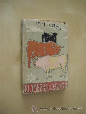 Libros: EL TORERO CARACHO. TOMO II - RAMON GOMEZ DE LA SERNA - Foto 1