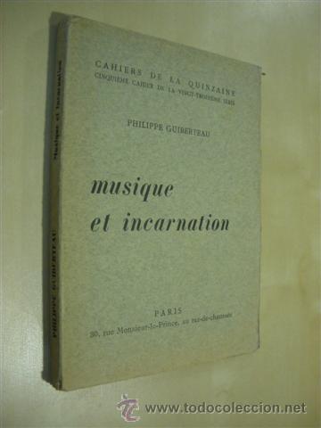 Libri di seconda mano: MUSIQUE ET INCARNATION - PHILIPPE GUIBERTEAU