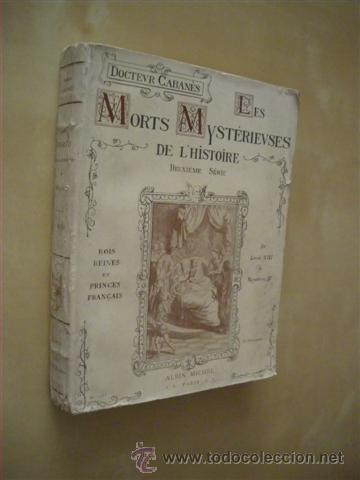 Libri di seconda mano: LES MORTS MYST&Eacute;RIEUSES DE L&acute;HISTOIRE - DOCTEUR CABAN&Egrave;S