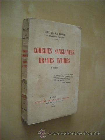 Libri di seconda mano: COM&Eacute;DIES SANGLANTES DRAMES INTIMES - DUC DE LA FORCE