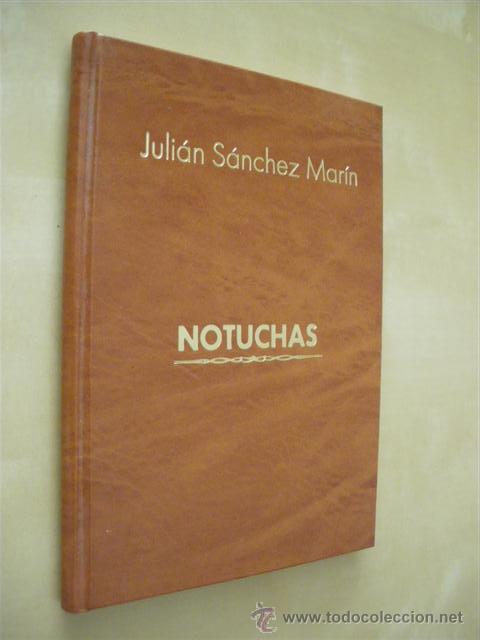 Libri di seconda mano: NOTUCHAS - JULIAN SANCHEZ MARIN