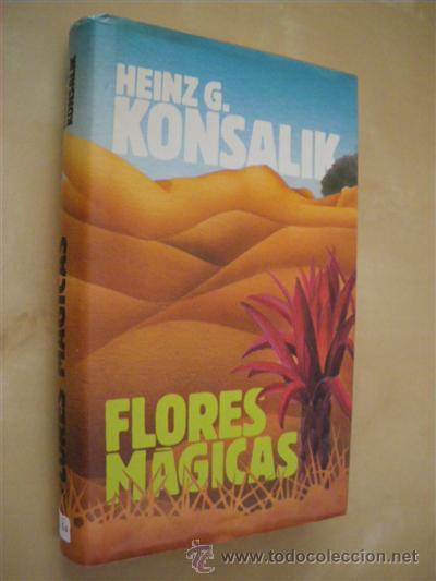 Libros: FLORES M&Aacute;GICAS - HEINZ G. KONSALIK - Foto 1