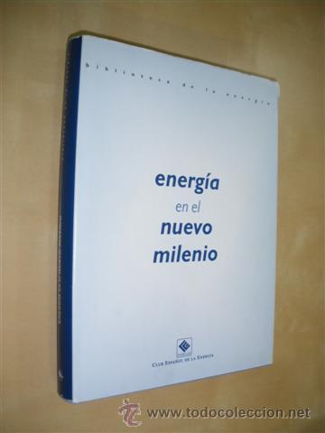 B&uuml;cher: ENERG&Iacute;A EN EL NUEVO MILENIO - RAFAEL MARTOS MART&Iacute;NEZ. (COORD.)