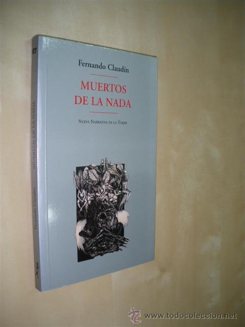 Libros: MUERTOS DE LA NADA - FERNANDO CLAUD&Iacute;N - Foto 1