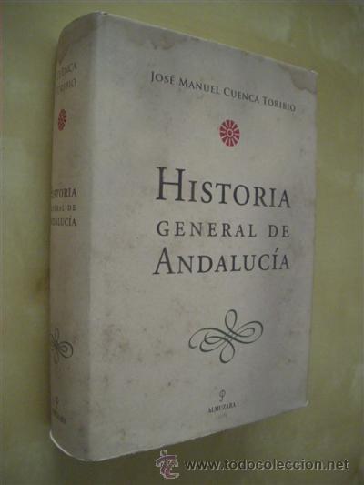 Libros: HISTORIA GENERAL DE ANDALUC&Iacute;A - JOSE MANUEL CUENCA TORIBIO - Foto 1