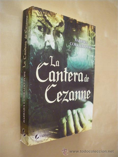 Libros: LA CANTERA DE CEZANNE - BARBARA CORRADO POPE - Foto 1