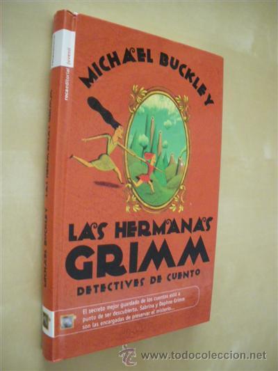 Libros: LAS HERMANAS GRIMM. DETECTIVES DE CUENTO - MICHAEL BUCKLEY - Foto 1