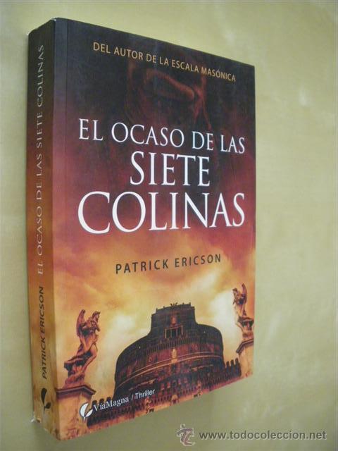 Libros: EL OCASO DE LAS SIETE COLINAS - PATRICK ERICSON - Foto 1