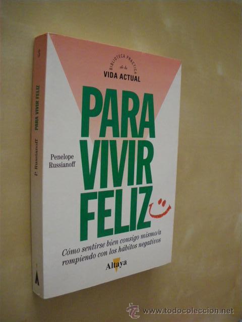 Libros: PARA VIVIR FELIZ - PENELOPE RUSSIANOFF - Foto 1