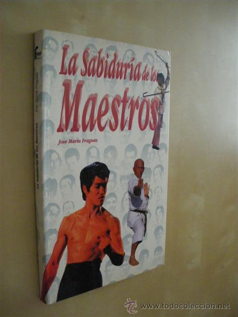 B&uuml;cher: LA SABIDUR&Iacute;A DE LOS MAESTROS - JOSE MARIA FRAGUAS
