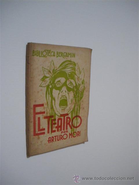 Libros: EL TEATRO - ARTURO MORI - Foto 1
