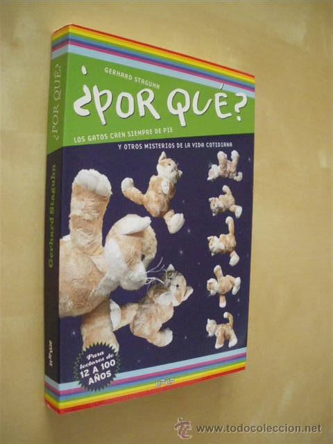 B&uuml;cher: POR QU&Eacute; LOS GATOS CAEN SIEMPRE DE PIE Y OTROS MISTERIOS DE LA VIDA COTIDIANA - GERHARD STAGUHN