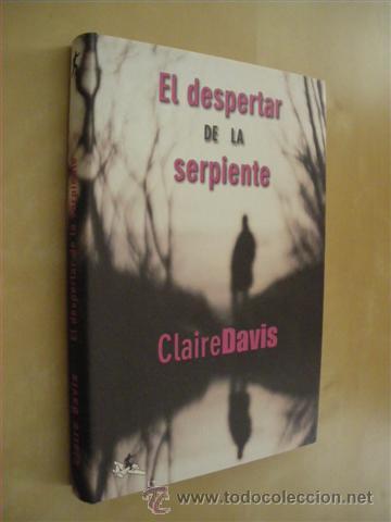Libros: EL DESPERTAR DE LA SERPIENTE - CLAIRE DAVIS - Foto 1